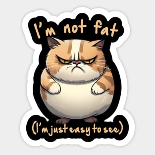 I'm not fat Sticker